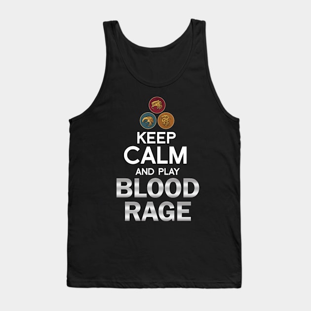 Keep Calm and Play Blood Rage Graphic - Tabletop Gaming Tank Top by MeepleDesign